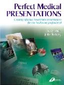 Perfect Medical Presentations Book